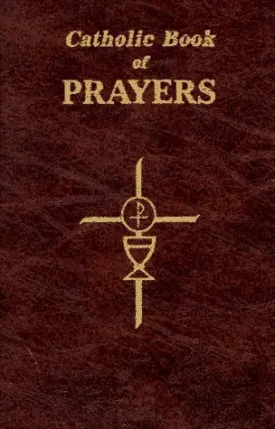 Catholic Book of Prayers: Popular Catholic Prayers Arranged for Everyday Use by unknown (11/11/2011) Vinyl Bound