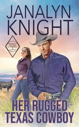 Her Rugged Texas Cowboy (The Cowboys of the Diamond O Ranch) Paperback  February 25, 2025